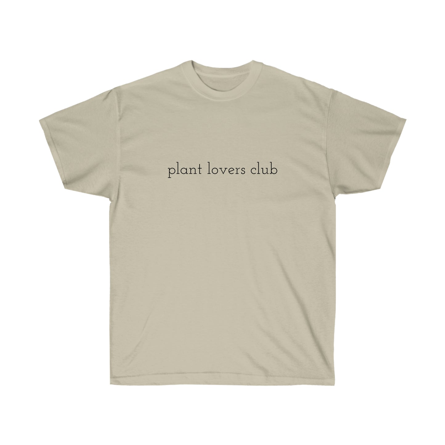 Plant Lovers Club Unisex Ultra Cotton Tee